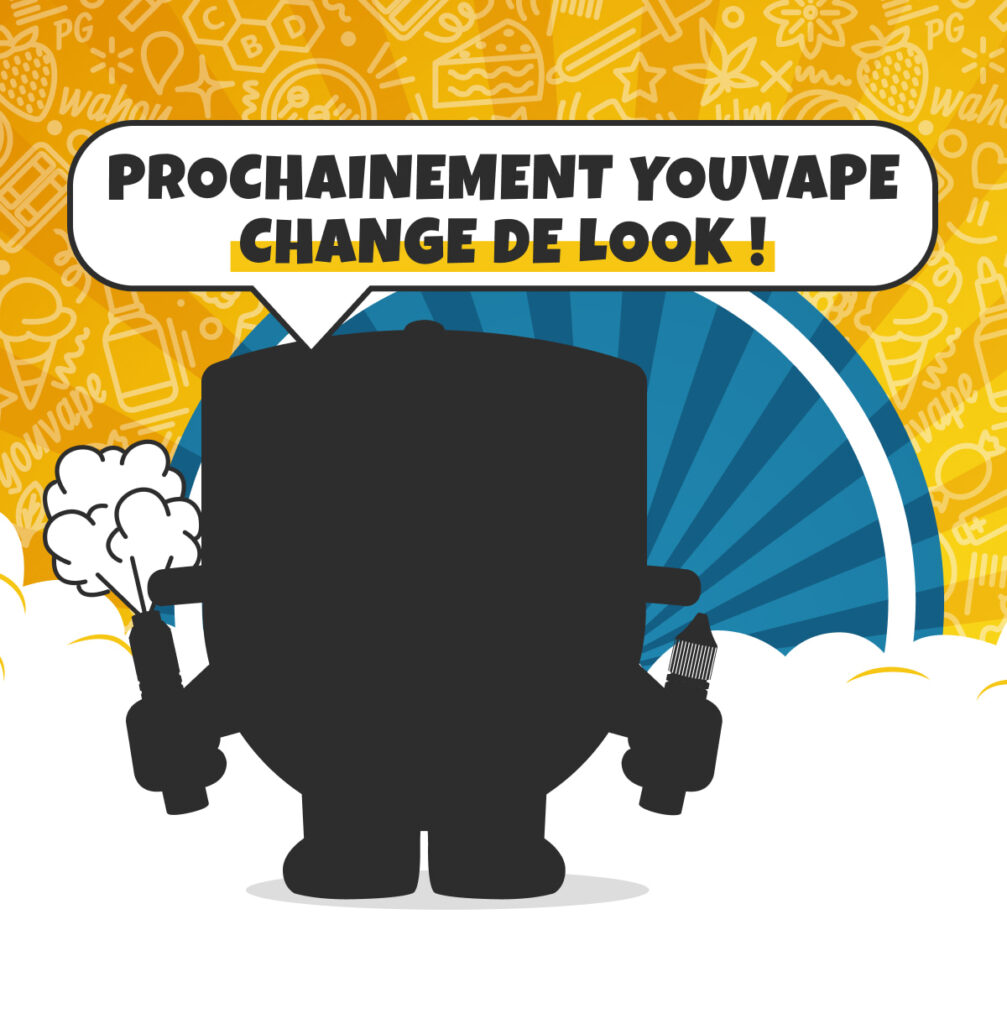 Prochainement YouVape change de look !