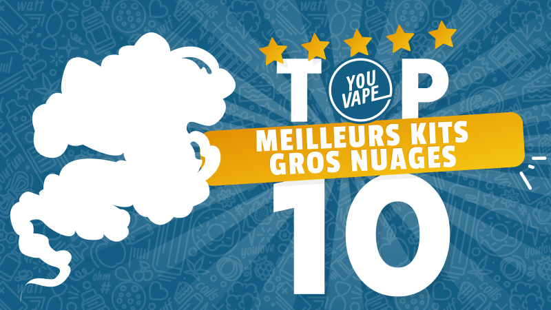 TOP 10 Meilleures cigarettes électroniques pour faire de gros nuages