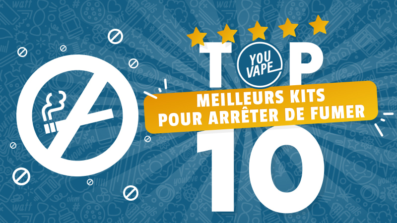 TOP 10 Meilleurs cigarettes électroniques pour arrêter de fumer